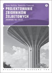 Okładka książki Projektowanie zbiorników żelbetowych t.2