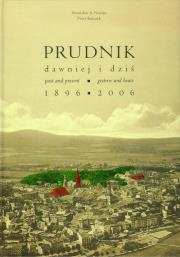 Prudnik dawnej i dziś 1896-2006. Autor: Nicieja S. Stanisław, Kulczyk Piotr. Dadada.pl Okładka książki Prudnik dawnej i dziś 1896-2006