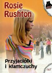Przyjaciółki i kłamczuchy. Autor: Rosie Rushton. Dadada.pl Okładka książki Przyjaciółki i kłamczuchy