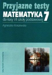 Okładka książki Przyjazne testy Matematyka 7