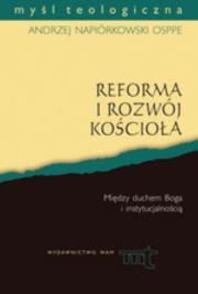Okładka książki Reforma i rozwój Kościoła. Duch Boży i instytucja