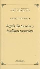 Okładka książki Reguła dla pustelnicy. Modlitwa pastoralna