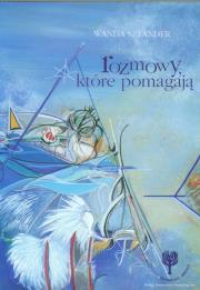 Rozmowy które pomagają. Autor: Sztander Wanda. Dadada.pl Okładka książki Rozmowy które pomagają