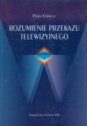 Okładka książki Rozumienie przekazu telewizyjnego