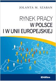 Okładka książki Rynek pracy w Polsce i w Unii Europejskiej