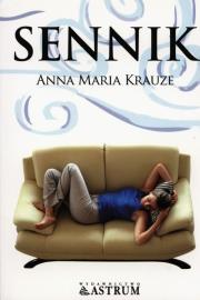 Sennik. Autor: Krauze Anna Maria. Dadada.pl Okładka książki Sennik