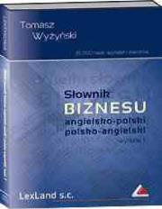 Słownik biznesu angielsko-polski, polsko-angielski CD. Autor: Wyszyński Tomasz. Dadada.pl Okładka książki Słownik biznesu angielsko-polski, polsko-angielski CD