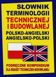 Słownik terminologii technicznej i budowlanej ang.. Autor: Gordon Jacek. Dadada.pl Okładka książki Słownik terminologii technicznej i budowlanej ang.