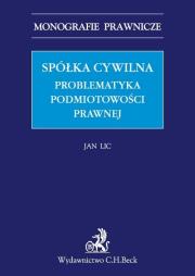 Spółka cywilna Problematyka podmiotowości prawnej. Autor: Lic Jan. Dadada.pl Okładka książki Spółka cywilna Problematyka podmiotowości prawnej