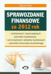 Sprawozdanie finansowe za 2012 rok. Autor: Rup Wojciech. Dadada.pl Okładka książki Sprawozdanie finansowe za 2012 rok