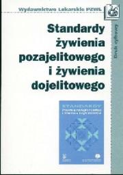 Okładka książki Standardy żywienia pozajelitowego i żywienia dojelitowego