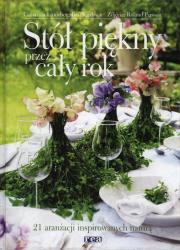 Okładka książki Stół piękny przez cały rok. 21 aranżacji... REA