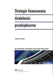 Okładka książki Strategie finansowania działalności przedsiębiorstw