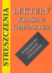 Streszczenia lektury-klasa 2 gimnazjum. Autor: Kulikowska Jolanta. Dadada.pl Okładka książki Streszczenia lektury-klasa 2 gimnazjum