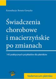Opakowanie Świadczenia chorobowe i macierzyńskie po zmianach  2014