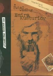 Świat według Emira Kosturicy. Autor: Jankowska Magdalena. Dadada.pl Okładka książki Świat według Emira Kosturicy