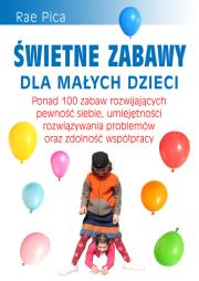 Okładka książki Świetne zabawy dla małych dzieci