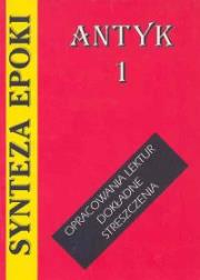 Synteza epoki Antyk. Autor: Kulikowska Jolanta. Dadada.pl Okładka książki Synteza epoki Antyk