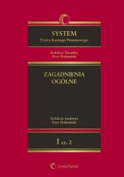 System Prawa Karnego Procesowego tom 1 Zagadnienia ogólne Część 2. Autor: Hofmański Piotr. Dadada.pl Okładka książki System Prawa Karnego Procesowego tom 1 Zagadnienia ogólne Część 2