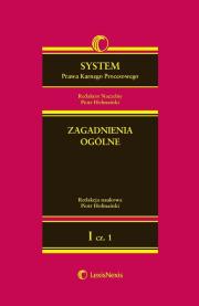 Okładka książki System Prawa Karnego Procesowego Tom1 Zagadnienia ogólne Część 1