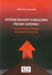 Okładka książki System władzy publicznej Polski Ludowej