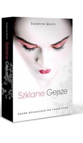 Szklane gejsze. Autor: Quinn Susanna. Dadada.pl Okładka książki Szklane gejsze