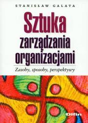 Okładka książki Sztuka zarządzania organizacjami