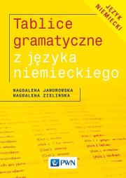 Tablice gramatyczne z języka niemieckiego. Autor: Jaworowska Magdalena, Zielińska Magdalena. Dadada.pl Okładka książki Tablice gramatyczne z języka niemieckiego