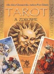 Tarot a zdrowie. Autor: Alla Alicja Chrzanowska. Dadada.pl Okładka książki Tarot a zdrowie
