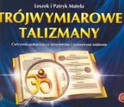 Trójwymiarowe talizmany. Autor: Leszek Matela, Matela Patryk. Dadada.pl Okładka książki Trójwymiarowe talizmany