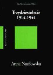 Okładka książki Trzydziestolecie 1914-1944