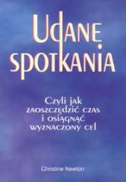 Udane spotkania. Autor: Newton Christine. Dadada.pl Okładka książki Udane spotkania