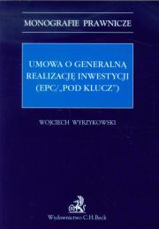 Umowa o generalną realizację inwestycji. Wydawca: C.H. Beck. Dadada.pl Opakowanie Umowa o generalną realizację inwestycji