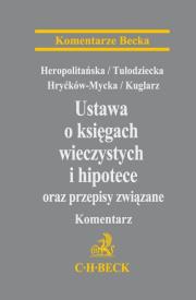 Okładka książki Ustawa o księgach wieczystych i hipotece oraz przepisy związane Komentarz