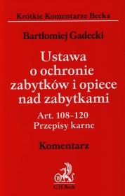 Okładka książki Ustawa o ochronie zabytków i opiece nad zabytkami Komentarz