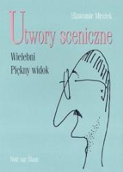 Utwory sceniczne-Wielebni Piękny widok. Autor: Mrożek Sławomir. Dadada.pl Okładka książki Utwory sceniczne-Wielebni Piękny widok