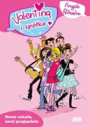 Okładka książki Valentina i spółka. Nowa szkoła, nowi przyjaciele