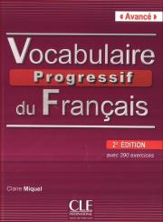 Vocabulaire Progressif du Francais Avance książka z CD 2 edycja. Autor: Miquel Claire. Dadada.pl Okładka książki Vocabulaire Progressif du Francais Avance książka z CD 2 edycja