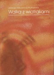 Okładka książki Walka z wiatrakami