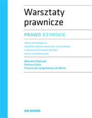 Warsztaty prawnicze. Prawo Rzymskie. Autor: Dajczak Wojciech, Giaro Tomasz. Dadada.pl Okładka książki Warsztaty prawnicze. Prawo Rzymskie