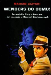 Wenders do domu. Autor: Giżycki Marcin. Dadada.pl Okładka książki Wenders do domu