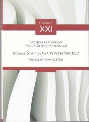 Wesele Stanisława Wyspiańskiego. Autor: Kapłanowa Rachela. Dadada.pl Okładka książki Wesele Stanisława Wyspiańskiego