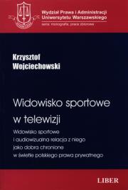 Widowisko sportowe w telewizji. Autor: Wojciechowski Krzysztof. Dadada.pl Okładka książki Widowisko sportowe w telewizji