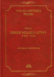 Wielka historia Polski tom 4. Autor: Grzybowski Stanisław. Dadada.pl Okładka książki Wielka historia Polski tom 4