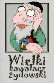 Wielki kawalarz żydowski. Autor: Rychlewski Marcin. Dadada.pl Okładka książki Wielki kawalarz żydowski