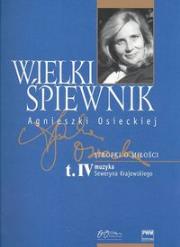 Wielki śpiewnik Agnieszki Osieckiej Tom 4. Autor: Agnieszka Osiecka. Dadada.pl Okładka książki Wielki śpiewnik Agnieszki Osieckiej Tom 4