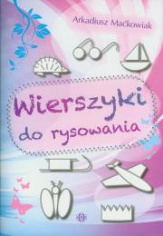 Wierszyki do rysowania. Autor: Maćkowiak Arkadiusz. Dadada.pl Okładka książki Wierszyki do rysowania