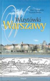 Wizytówki Warszawy. Autor: Cieszkowska Halina, Kreyser Krystyna. Dadada.pl Okładka książki Wizytówki Warszawy