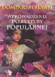 Okładka książki Wprowadzenie do kultury popularnej