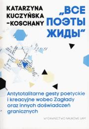 Wsie poety Żydy. Autor: Kuczyńska-Koschany Katarzyna. Dadada.pl Okładka książki Wsie poety Żydy